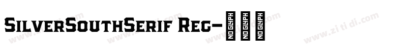 SilverSouthSerif Reg字体转换 SilverSouthSerif Reg字体转换
